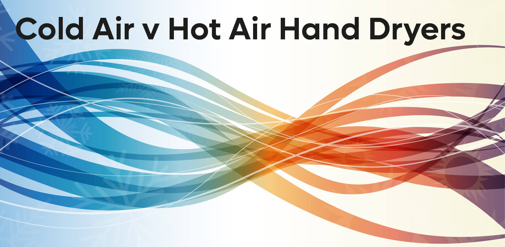 Cold Air vs Hot Air Hand Dryers Which is better? Intelligent Hand